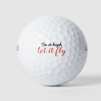 Tee it high, let it fly golf ball