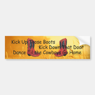 TEE Kick Up Those Boots Bumper Sticker