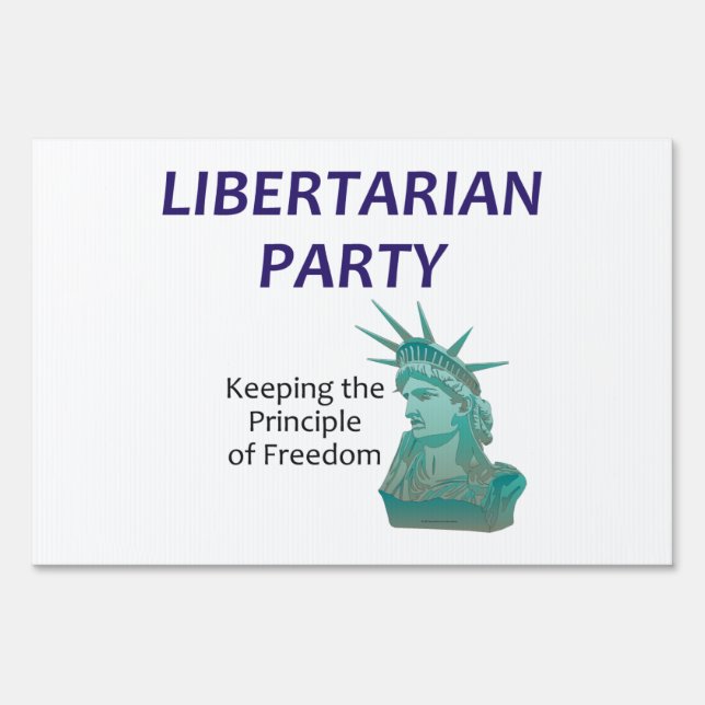 TEE Libertarian Party Yard Sign (Front)