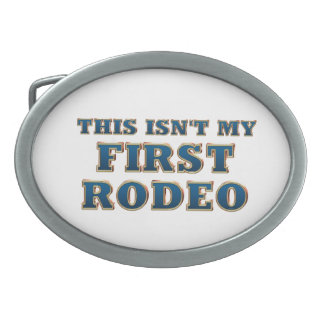 TEE Not My First Rodeo Oval Belt Buckle