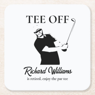 Tee Off Start of A New Era in Life Retirement Square Paper Coaster