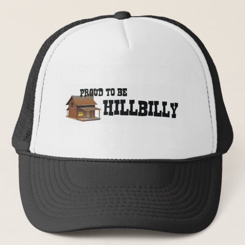 TEE Proud to be Hillbilly Trucker Hat