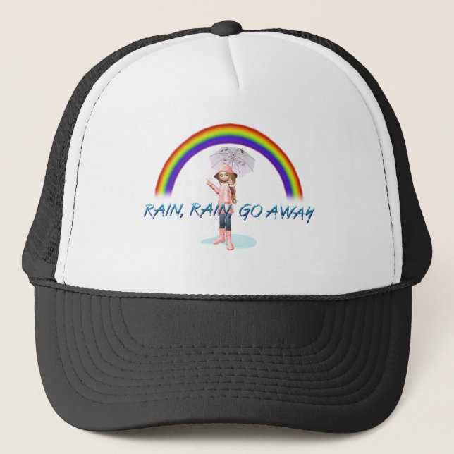 TEE Rain Go Away Trucker Hat (Front)