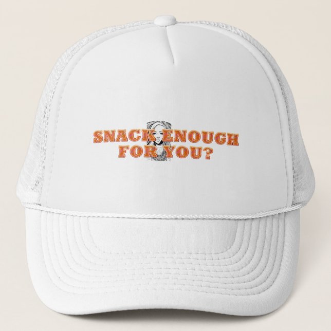 TEE Snack Enough Ladies T-Shirts Trucker Hat (Front)