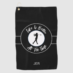 Tee Time Humor Monogram Black White Golf Towel