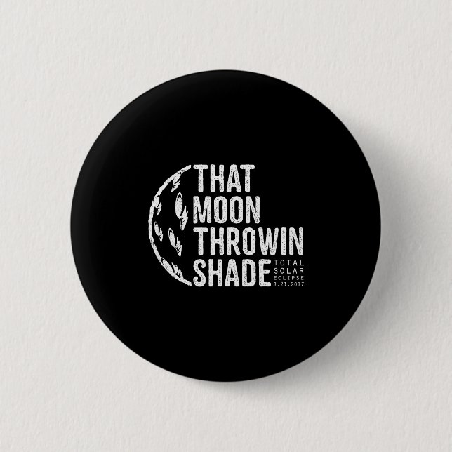 Tee Total Solar Eclipse 2017 Moon Button (Front)