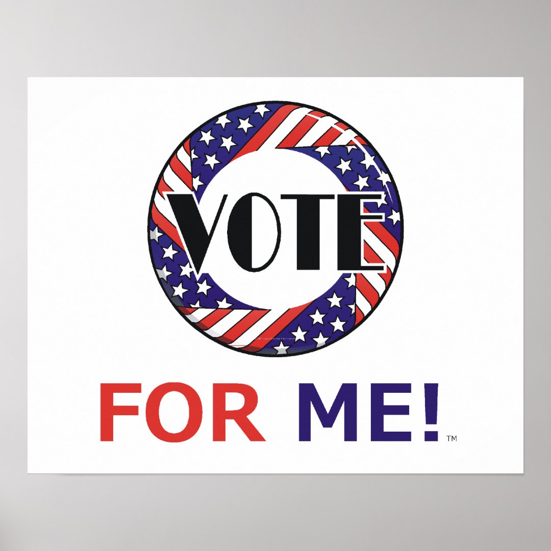 Tee Vote For Me Poster Zazzle