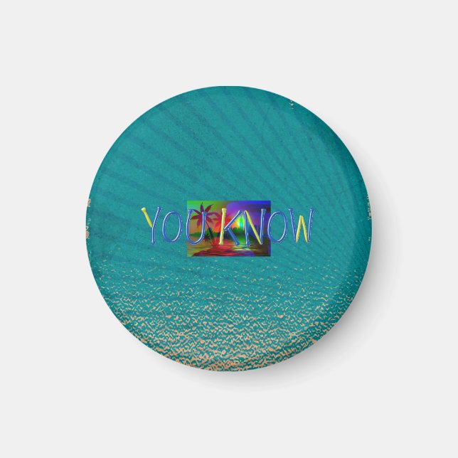 TEE You Know Magnet (Front)