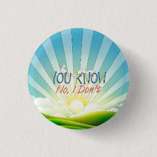 TEE You Know, No I Don't Button