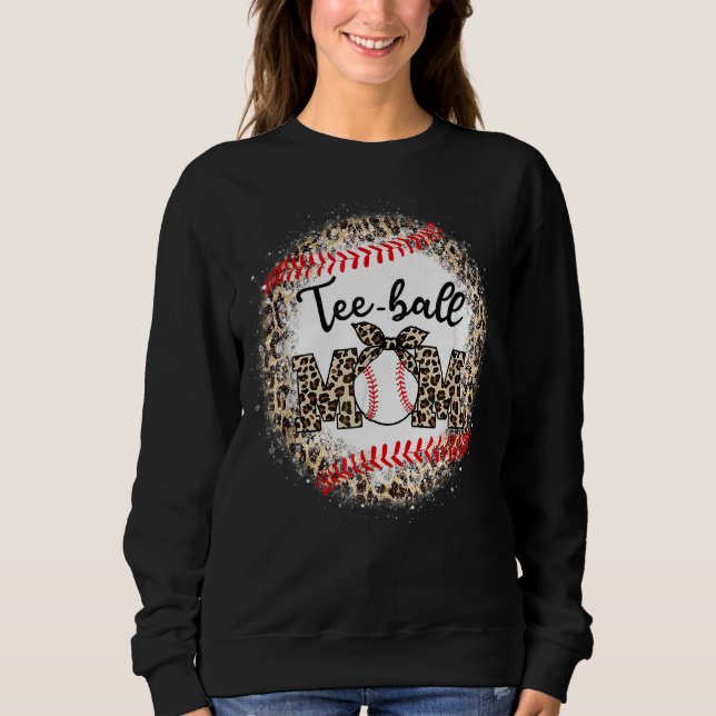 Teeball Mom Leopard Ball Mom Mother's Day Sweatshirt (Front)