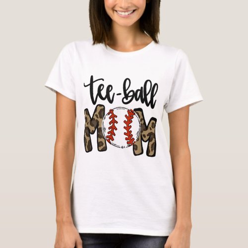 Teeball Mom Leopard Mom Funny Ball Mom Mothers Da T_Shirt