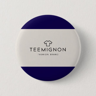 TeeMignon Badge - Too cute to be true! Button