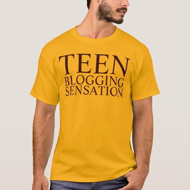 teen blogging sensation T-Shirt (Front)