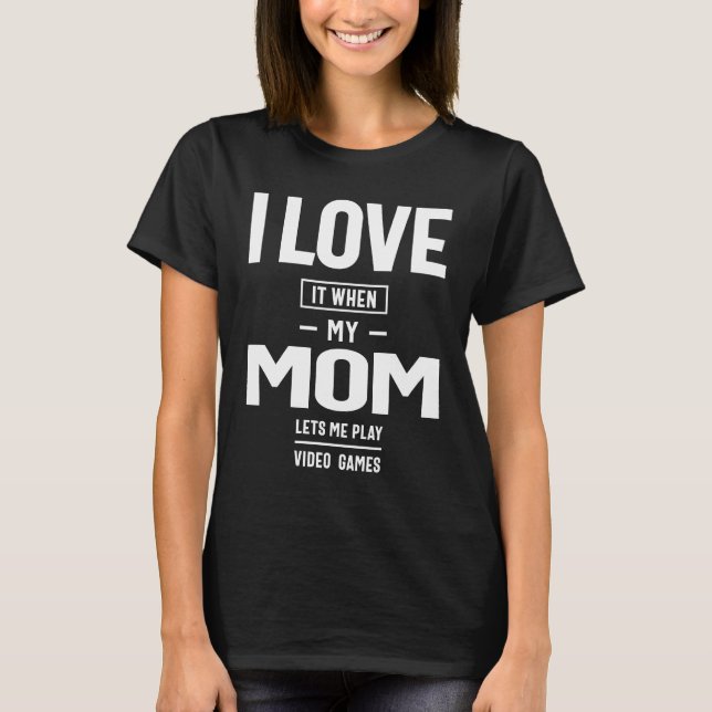 Teen Boy Gift T Shirt I Love My Mom Tee (Front)