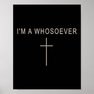 Teen Girl I'm A Whosoever Christian Minimalist Tod Poster
