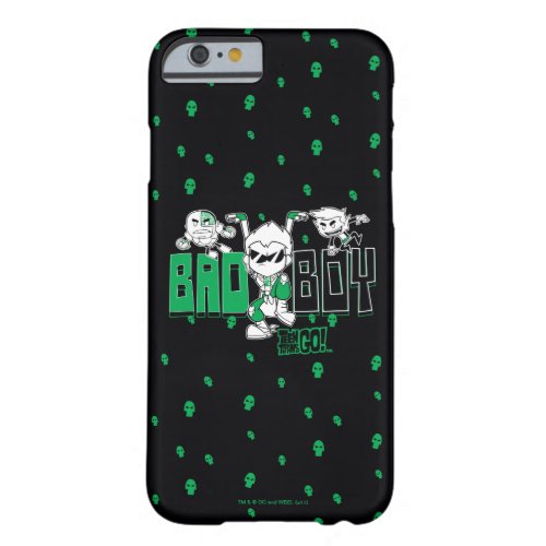 Teen Titans Go  Bad Boy Robin Cyborg  BB Barely There iPhone 6 Case