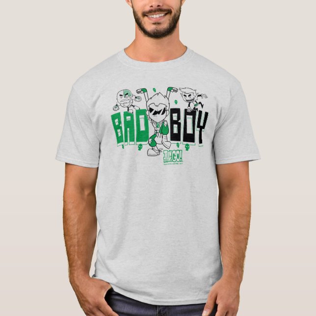 Teen Titans Go! | "Bad Boy" Robin, Cyborg, & BB T-Shirt (Front)