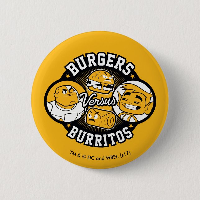 Teen Titans Go! | Burgers Versus Burritos Pinback Button (Front)