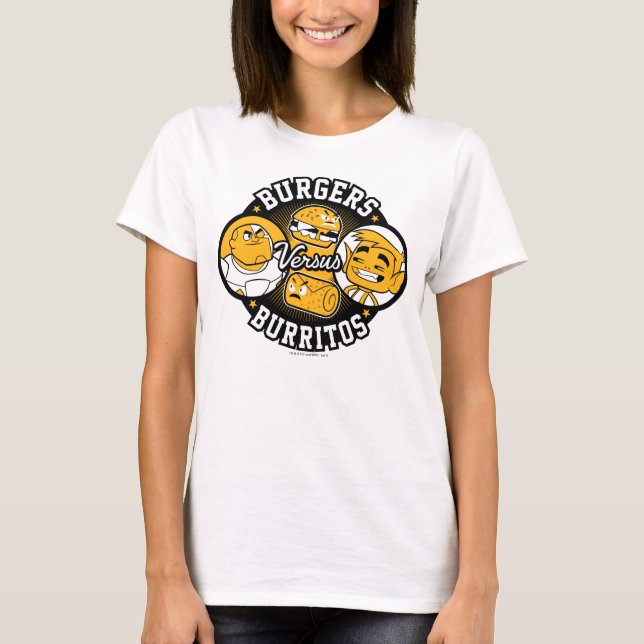 Teen Titans Go! | Burgers Versus Burritos T-Shirt (Front)
