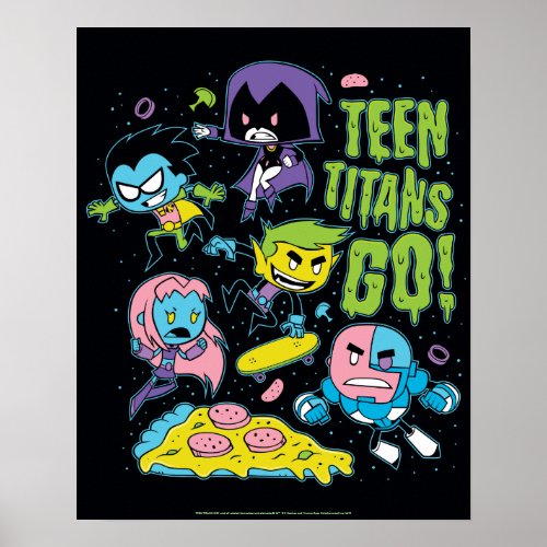 Teen Titans Go  Gnarly 90s Pizza Graphic Poster