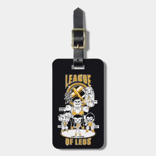 Teen Titans Go  League of Legs Luggage Tag