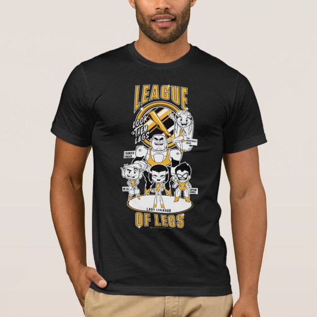 Teen Titans Go! | League of Legs T-Shirt (Front)