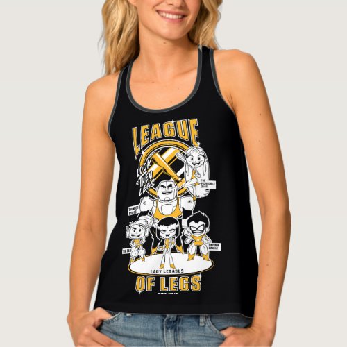 Teen Titans Go  League of Legs Tank Top