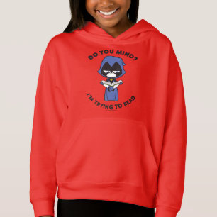 Teen Titans Go!   Raven "I'm Trying To Read" Hoodie