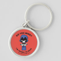 Teen Titans Go! | Raven "I'm Trying To Read" Keychain