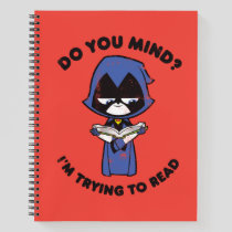 Teen Titans Go! | Raven "I'm Trying To Read" Notebook