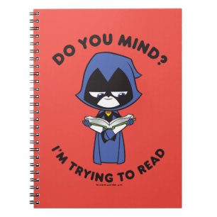 Teen Titans Go! Raven "I'm Trying To Read" Notebook