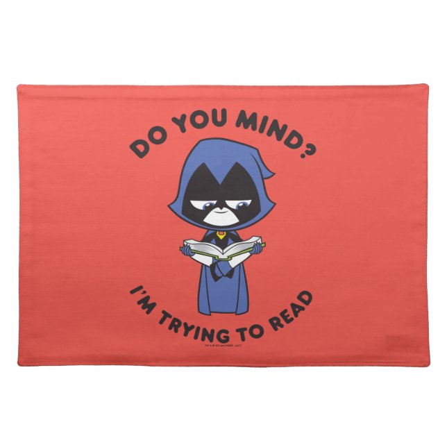 Teen Titans Go! | Raven "I'm Trying To Read" Placemat (Front)