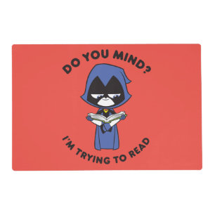 Teen Titans Go! Raven "I'm Trying To Read" Placemat