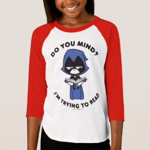Teen Titans Go! Raven "I'm Trying To Read" T-Shirt