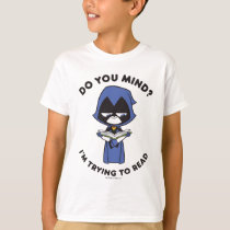 Teen Titans Go! | Raven "I'm Trying To Read" T-Shirt