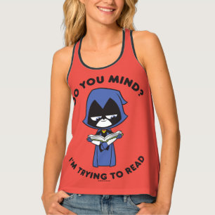 Teen Titans Go! Raven "I'm Trying To Read" Tank Top