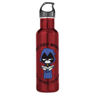 Teen Titans Go! Raven "I'm Trying To Read" Water Bottle