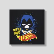 Teen Titans Go! | Raven "Learned A Lesson" Canvas Print