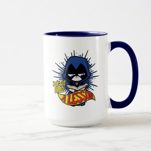 Teen Titans Go  Raven Learned A Lesson Mug