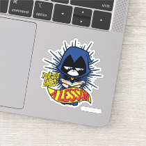Teen Titans Go! | Raven "Learned A Lesson" Sticker