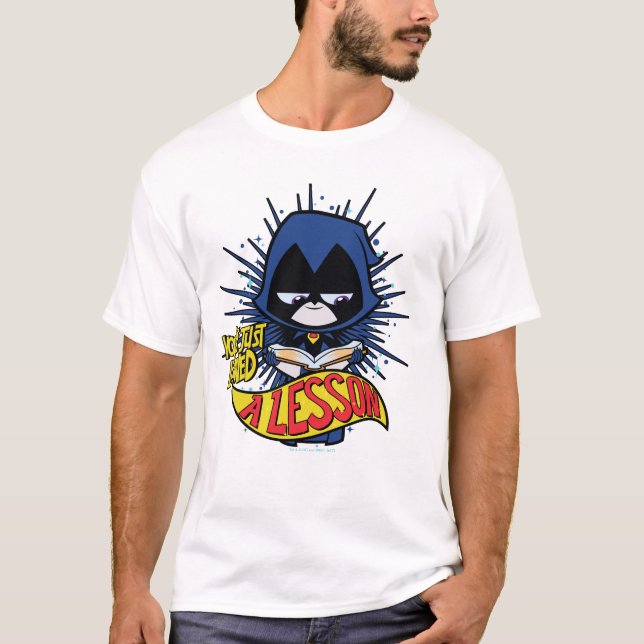 Teen Titans Go! | Raven "Learned A Lesson" T-Shirt (Front)
