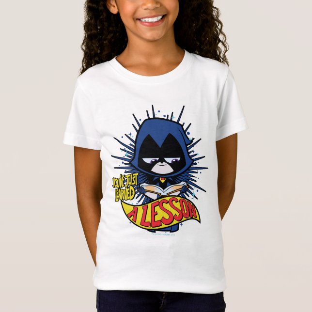 Teen Titans Go! | Raven "Learned A Lesson" T-Shirt (Front)