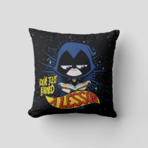 Teen Titans Go! | Raven "Learned A Lesson" Throw Pillow
