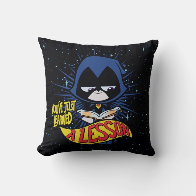 Teen Titans Go! | Raven "Learned A Lesson" Throw Pillow (Front)
