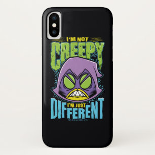 Teen Titans Go!   Raven "Not Creepy I'm Different" iPhone X Case