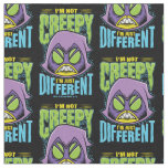 Teen Titans Go! | Raven &quot;Not Creepy I&#39;m Different&quot; Fabric