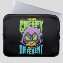 Teen Titans Go! | Raven "Not Creepy I'm Different" Laptop Sleeve