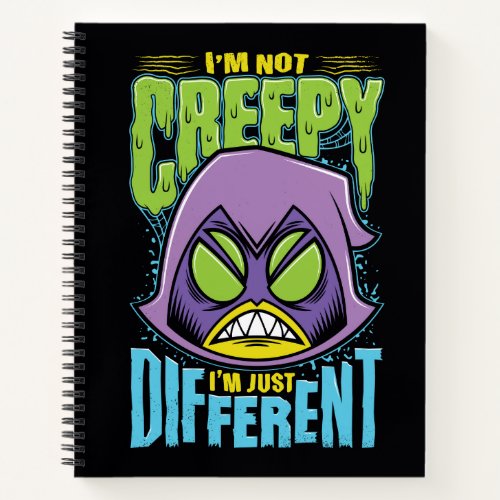 Teen Titans Go  Raven Not Creepy Im Different Notebook