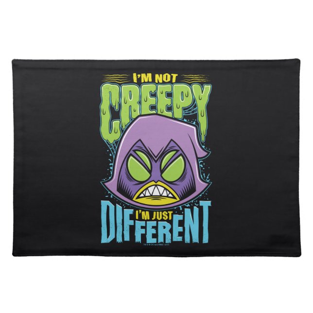 Teen Titans Go! | Raven "Not Creepy I'm Different" Placemat (Front)