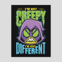 Teen Titans Go! | Raven "Not Creepy I'm Different" Postcard